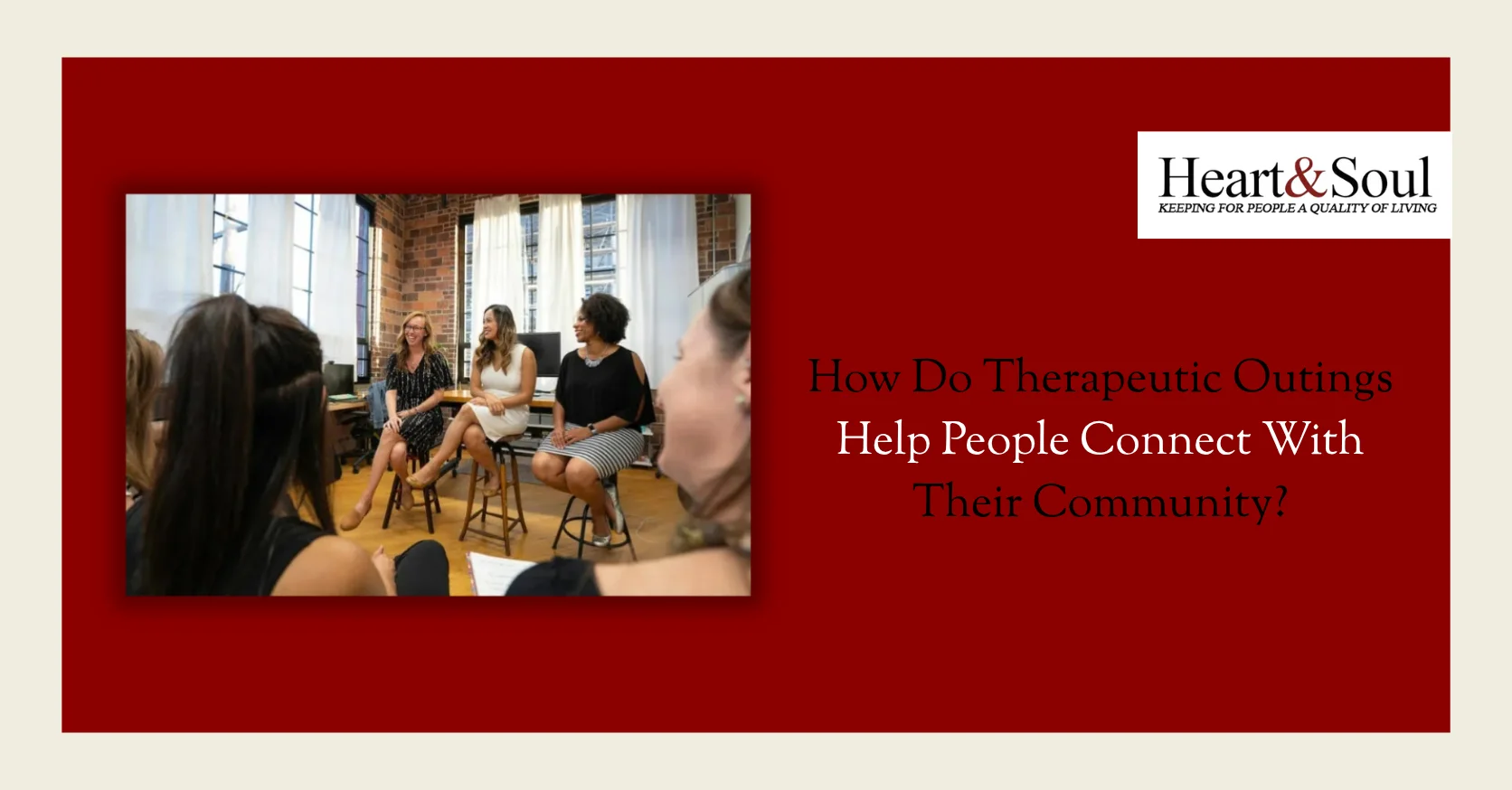 Therapeutic Outings Help People Connect With Their Community